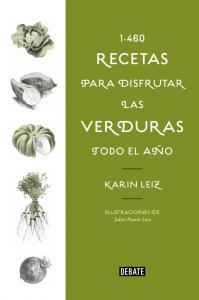 1460 recetas para disfrutar las verduras todo el año