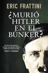 ¿Murió Hitler en el búnker?