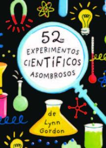 52 experimentos científicos asombrosos