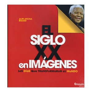 El siglo XX en imágenes