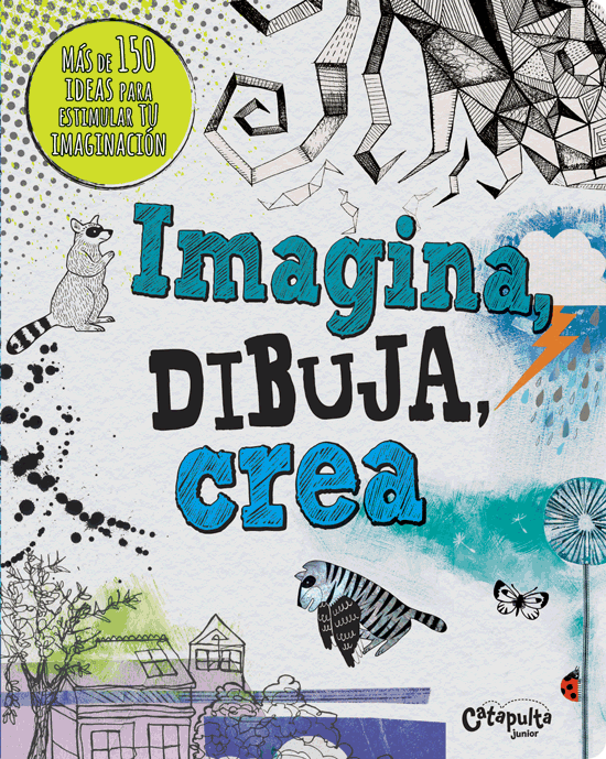 Imagina, dibuja, crea