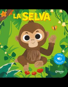 Toca i escolta - La selva