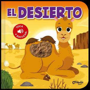 Toca y escucha - El desierto