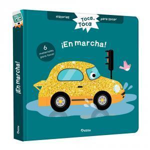 Historias para tocar. Toca, toca. ¡En marcha! Libro con texturas para bebés