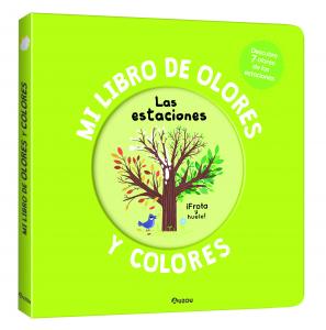 Mi libro de olores y colores. Las estaciones