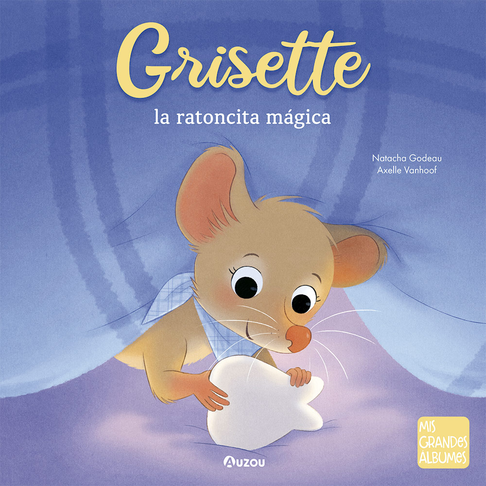 Grisette, la ratoncita mágica