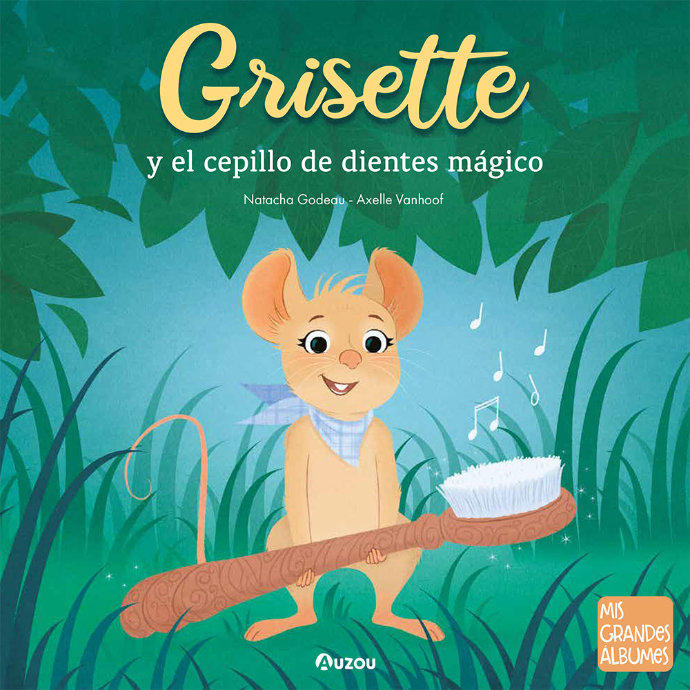Grisette y el cepillo de dientes mágico