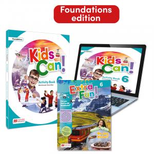 KIDS CAN!  Foundations 6 Activity Book, ExtraFun & Pupil s App: con acceso a la·Kids Can