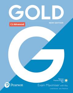 GOLD C1 ADVANCED NEW EDITION EXAM MAXIMISER WITH KEY·GOLD