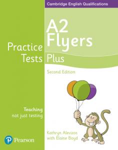 PRACTICE TESTS PLUS A2 FLYERS STUDENTS  BOOK·Practice Tests Plus