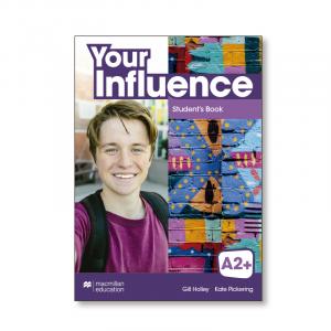 Your Influence A2PluS Student s Book Pack·Your Influence