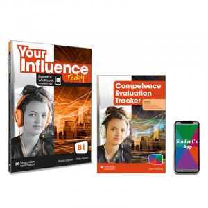 YOUR INFLUENCE TODAY B1 Essential Workbook, Competence Evaluation Tracker y Stud·Your Influence Today