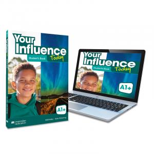 YOUR INFLUENCE TODAY A1PluS Student s book: libro de texto y versión digital (licen·Your Influence Today