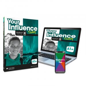 YOUR INFLUENCE TODAY A1PluS Workbook, Competence Evaluation Tracker y Student s App·Your Influence Today