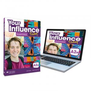 YOUR INFLUENCE TODAY A2PluS Student s book: libro de texto y versión digital (licen·Your Influence Today