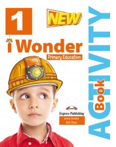 NEW I WONDER LEVEL 1 ACTIVITY PACK·Primaria.1er Curso