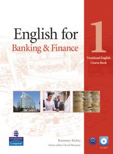 ENGLISH FOR BANKING & FINANCE LEVEL 1 COURSEBOOK AND CD-ROM PACK·English for