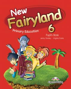 NEW FAIRYLAND 6 PRIMARY EDUCATION PUPIL´S PACK·Primaria.6ºCurso