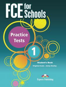 FCE FOR SCHOOLS PRACTICE TESTS 1 STUDENT´S BOOK