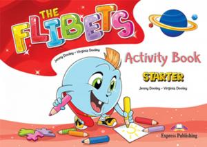 THE FLIBETS STARTER ACTIVITY BOOK·Infantil.1er Curso·THE FLIBETS