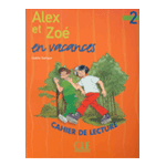 LECTURE:ALEX ET ZOE VACANCES