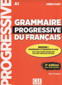 GRAMMAIRE E PROGRESSIF DU FRANÇAIS - 3º ÉDITION - LIVRE - NIVEAU DEBUTANT