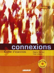 Connexions niveau 2. Cahier dexercices