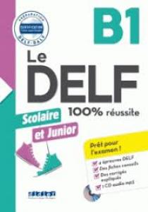 100% DELF JUNIOR SCOLAIRE B1 LIVRE CD