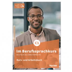 IM BERUFSSPRACHKURS C1 Kursbuch&Arbeitsbuch IV·Im Berufssprachkurs