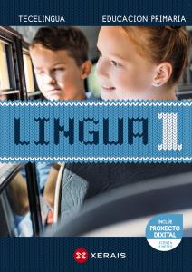 Lingua 1 Educación Primaria. Proxecto Tecelingua.·Primaria.1er Curso·Tecelingua