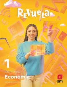 Economía. 1 Bachillerato. Revuela·Bachillerato.1er Curso