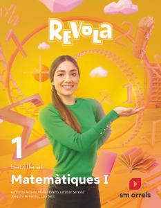 Matemàtiques aplicades a les Ciències de la Naturalesa. 1 Batxillerat. Revola. A·Bachillerato.1er Curso