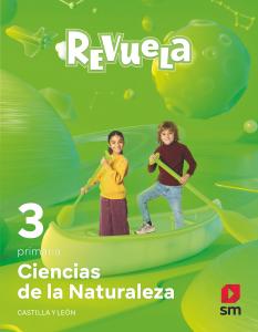 Ciencias de la naturaleza. 3 Primaria. Revuela. Castilla y León·Primaria.3er Curso