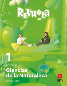 Ciencias de la naturaleza. 1 Primaria. Revuela. Castilla y León·Primaria.1er Curso