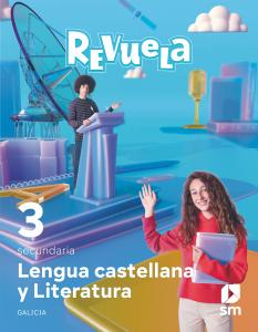 Lengua Castellana y Literatura. 3 Secundaria. Revuela. Galicia·E.S.O..3er Curso