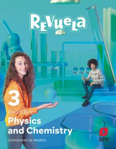 Physics and Chemistry. 3 Secondary. Revuela. Comunidad de Madrid·E.S.O..3er Curso