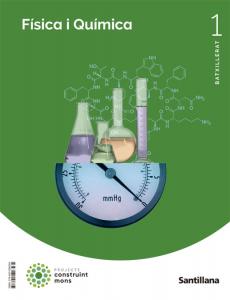 FISICA I QUIMICA 1 BTX CONTRUINT MONS·Bachillerato.1er Curso