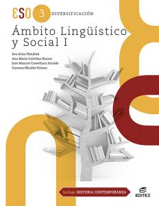 Diversificación Ámbito Lingüístico y Social  I (incluye Historia Contemporánea)·E.S.O..3er Curso·Secundaria