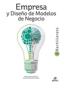 Empresa y Diseño de Modelos de Negocio 2º Bachillerato·Bachillerato.2ºCurso·Bachillerato