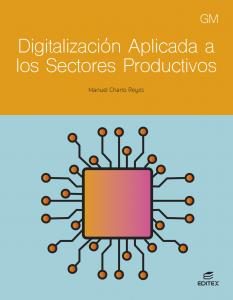 Digitalización aplicada a los sectores productivos GM·Formación profesional·Ciclos Formativos