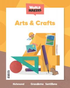 ARTS & CRAFTS 4 PRIMARY WORLD MAKERS·Primaria.4ºCurso