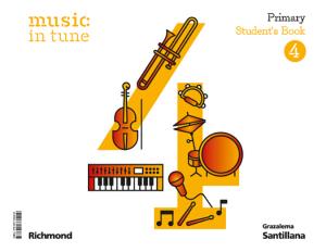 MUSIC IN TUNE 4 PRIMARY STUDENT S BOOK·Primaria.4ºCurso