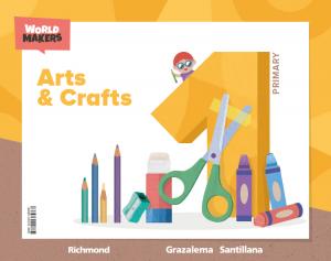 ARTS & CRAFTS 1 PRIMARY WORLD MAKERS·Primaria.1er Curso