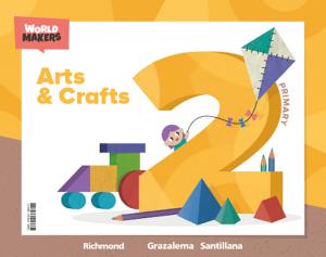 ARTS & CRAFTS 2 PRIMARY WORLD MAKERS·Primaria.2ºCurso