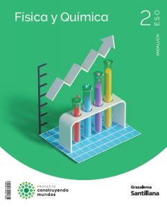 FÍSICA Y QUÍMICA CONSTRUYENDO MUNDOS 2 ESO GRAZALEMA·E.S.O..2ºCurso