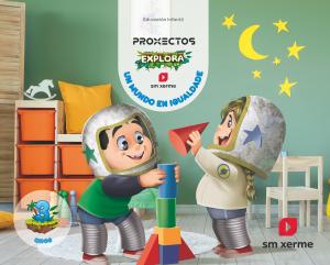 Un mundo en igualdade. 3 anos. Explora ciclo·Infantil.1er Curso