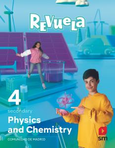 Physics and Chemistry. 4 Secondary. Revuela. Comunidad de Madrid·E.S.O..4ºCurso