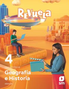 Geografía e Historia. 4 Secundaria. Revuela. Aragón·E.S.O..4ºCurso