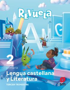 Lengua Castellana y Literatura. 2 Primaria. Trimestres. Revuela·Primaria.2ºCurso