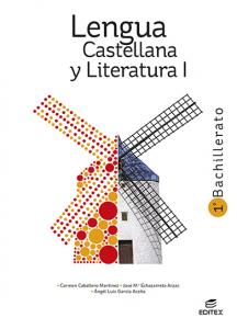 Lengua castellana y Literatura I 1º Bachillerato·Bachillerato.1er Curso·Bachillerato